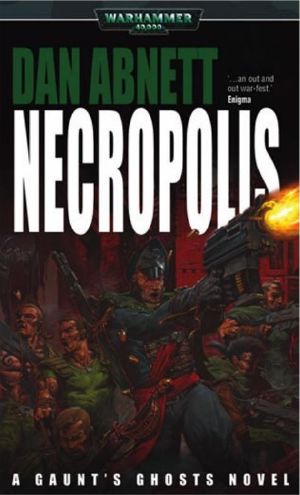 [Warhammer 40,000 00] • [Gaunt's Ghosts 03] • Necropolis